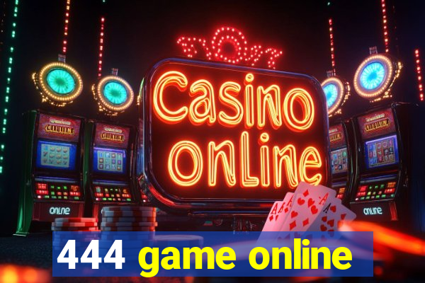 444 game online